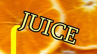 I LIKE JUICE [upl. by Bunnie520]