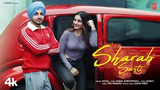 SHARAB SASTI Official Video  Akaal  Jassi X  Latest Punjabi Songs 2024 [upl. by Aldous249]