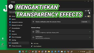 Cara Mengaktifkan Transparency Effects di Komputer Windows 11 Laptop Windows 11 23H2 [upl. by Heim]