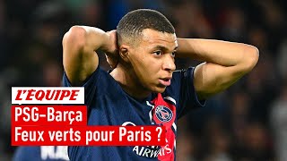 PSGBarça  Tous les feux sontils au vert pour Paris [upl. by Ruhl193]