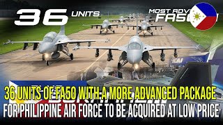 36 Units of FA50 With a More Advanced Package for Philippine Air Force to be Acquired at Low Price [upl. by Legim]