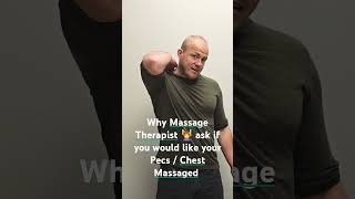 Why Massage Therapist Work on Pecs  Chest Muscles [upl. by Kasey]