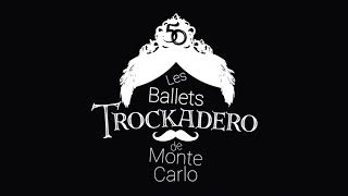 Les Ballets Trockadero de Monte Carlo in 2024 [upl. by Meuse]