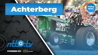 Tractorpulling Achterberg 2  NTTOtv livestream [upl. by Florentia655]