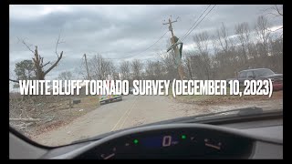 Flash Weather  White Bluff Tornado Survey December 10 2023 [upl. by Niwrud]