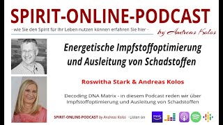 Energetische Impfstoffoptimierung und Ausleitung  Podcast von Roswitha Stark und Andreas Kolos [upl. by Aes858]