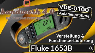 Fluke MultifunktionsInstallationstester 1653B VDE0100VDE0105 Anlagenprüfung mit dem Klassiker [upl. by Ihcas363]