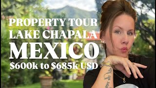 Property Tour 600k to 685k USD  Lake Chapala Mexico [upl. by Glaab]