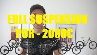 MEJORES BICIS DOBLE SUSPENSIÓN POR MENOS 2000€ [upl. by Zilvia]