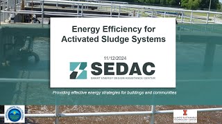 Energy Efficiency for Activated Sludge Wastewater Treatment Plants  111224 [upl. by Jeralee673]