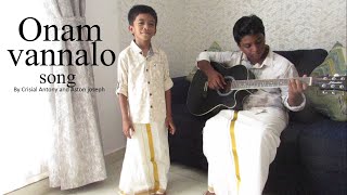 Onam vannallo song  by Aston joseph and Crisial Antony [upl. by Alleyne958]