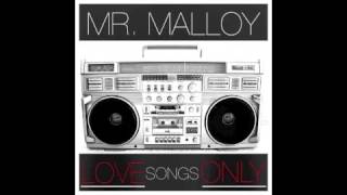 Mr Malloy quotHe Cant Love Youquot [upl. by Tacy]