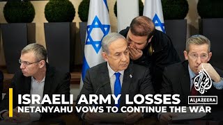 Israeli army losses Netanyahu says war exacting a heavy price [upl. by Warga586]