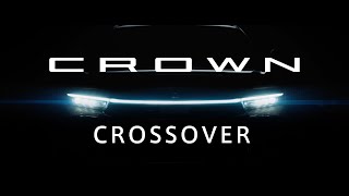 【2024年4月一部改良】CROWN CROSSOVER Image Movie｜トヨタカローラ岩手 [upl. by Ayekahs799]