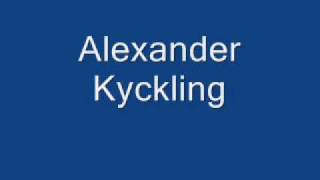 Alexander kyckling [upl. by Hatti]