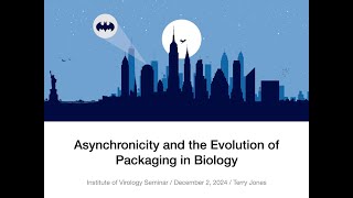 Asynchronicity and the Evolution of Packaging in Biology [upl. by Jc190]