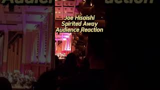 Joe Hisaishi The INCREDIBLE Audience Reaction Spirited Away [upl. by Aicittel]