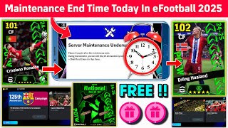 Maintenance End Time Today In eFootball™ 2025 Mobile  Pes Server Maintenance End Time Today 🔔 [upl. by Okwu]