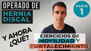 HERNIA DISCAL ► ¿Te has operado de HERNIA DISCAL EJERCICIOS de MOVILIDAD y FORTALECIMIENTO PARTE 1 [upl. by Tita]