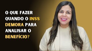 O que fazer quando o INSS demora para analisar o benefício [upl. by Ayian793]