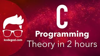 C Programming  Theory revision  FULL COURSE  Learn programming [upl. by Bartel]