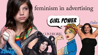 Feminism and quotGirl Powerquot in Advertising [upl. by Ettellocin]