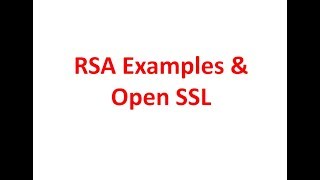 11 RSA Summary and Examples  Open SSL [upl. by Alodie289]