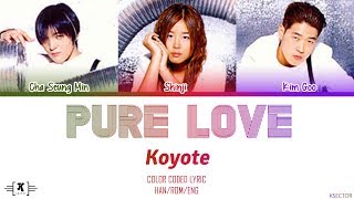 Koyote 코요태  quotPure Love 순정quot Lyrics Color Coded HanRomEng [upl. by Ytsim]