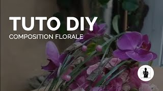 TUTO DIY  Composition florale  Max le fleuriste [upl. by Ierdna]