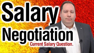 Salary Negotiation What is your Current Salary  Best Answer from former CEO [upl. by Asilenna752]