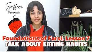 Learn Farsi  Persian Verb Khordan To Eat To Drink Talk About Eating Habits In Persian [upl. by Dias]