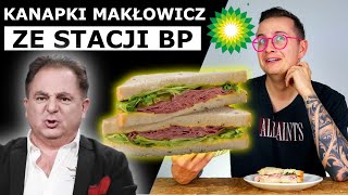 KANAPKI ROBERTA MAKŁOWICZA ZE STACJI BP  JAK SMAKUJĄ [upl. by Monarski]