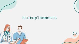 Histoplasmosis [upl. by Hulbig]