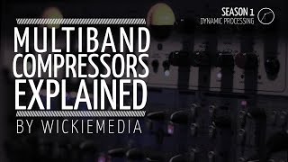 MultiBand Compressors Explained [upl. by Ennalyrehc]