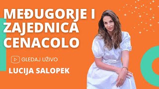 MEĐUGORJE I ZAJEDNICA CENACOLO  Lucija Salopek [upl. by Patin]