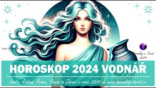 Horoskop Vodnář 2024  Roční Horoskopy pro znamení Vodnář od věštkyně  HoroskopTarotcz 2024 [upl. by Chabot]