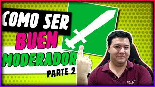 Cómo Ser un Buen Moderador  Parte 2 [upl. by Niels]