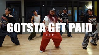 Gotsta Get Paid girls hip hop dance choreography by hipe [upl. by Radek]