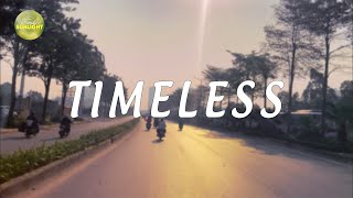 Timeless  Musical Chill Pill Relaxing amp Chill Tunes  Part 48 [upl. by Gabey]