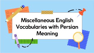 Miscellaneous English Vocabularies with Persian Meaning [upl. by Nelleeus214]