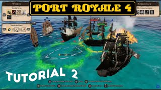 Port Royale 4  Tutorial 2 [upl. by Carlisle]