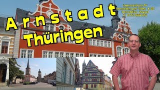 Arnstadt 🏰🕍🌲ThüringenTouristenfilm m Sehenswürdigkeiten  Bachstadt am Thüringer Wald [upl. by Ehtyde]