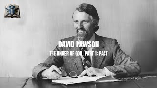 David Pawson The Anger Of God Part 1  Past [upl. by Airtemad180]