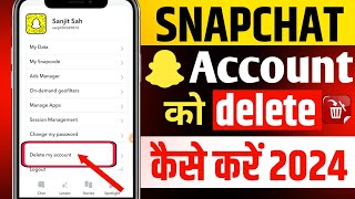 Snapchat Account Delete kaise kare Permanently How to Delete Snapchat Account 2024 [upl. by Ule135]