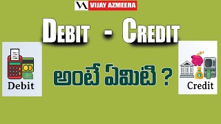 Debitmeaning amp Creditmeaning  In Telugu  Vijay Azmeera  educational  vijayazmeera [upl. by Assilat]