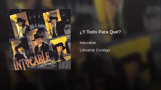 Intocable quoty todo para quequot [upl. by Combes]