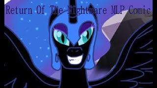 Return Of The Nightmare MLP Comic [upl. by Jeffrey500]