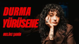 Melike Şahin  Durma Yürüsene Official Music Video [upl. by Cecilius]