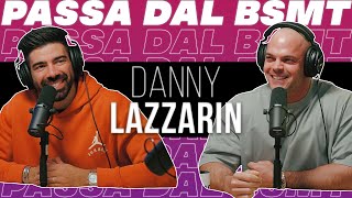 VAI UOMO DANNY LAZZARIN passa dal BSMT [upl. by Oiliruam458]