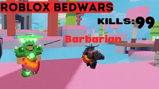 I GET LOTS OF KILLS WITH BARBARIAN IN ROBLOX BEDWARS [upl. by Disario910]